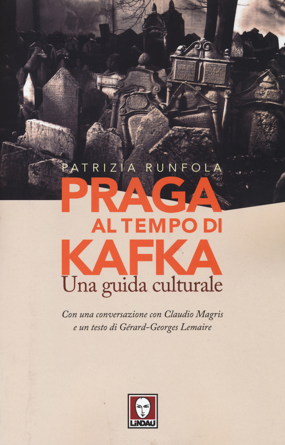 Praga al tempo di Kafka. Una guida culturale
