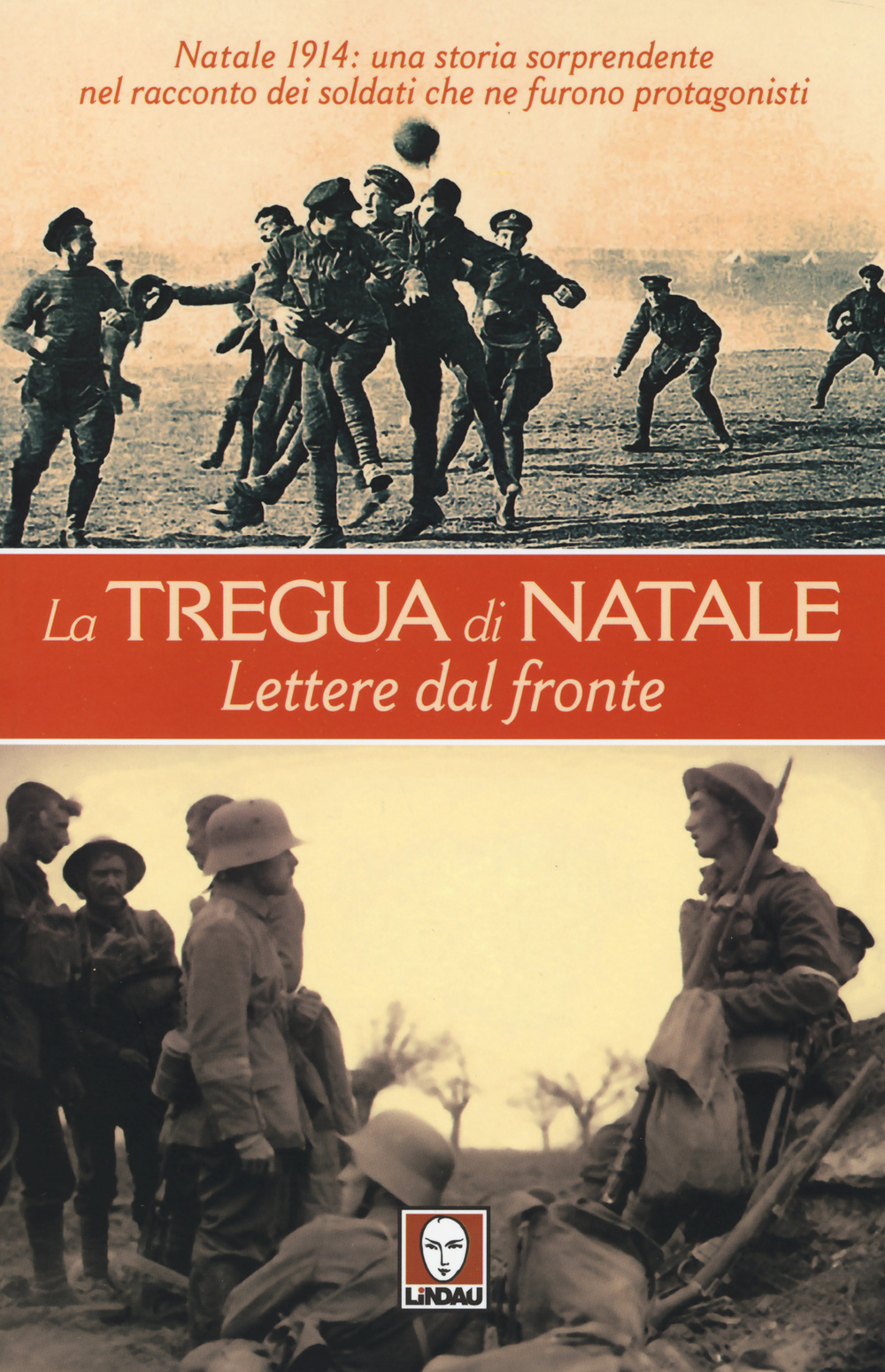 La tregua di Natale. Lettere dal fronte