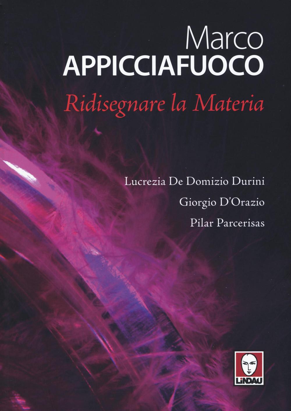 Marco Appicciafuoco. Ridisegnare la materia