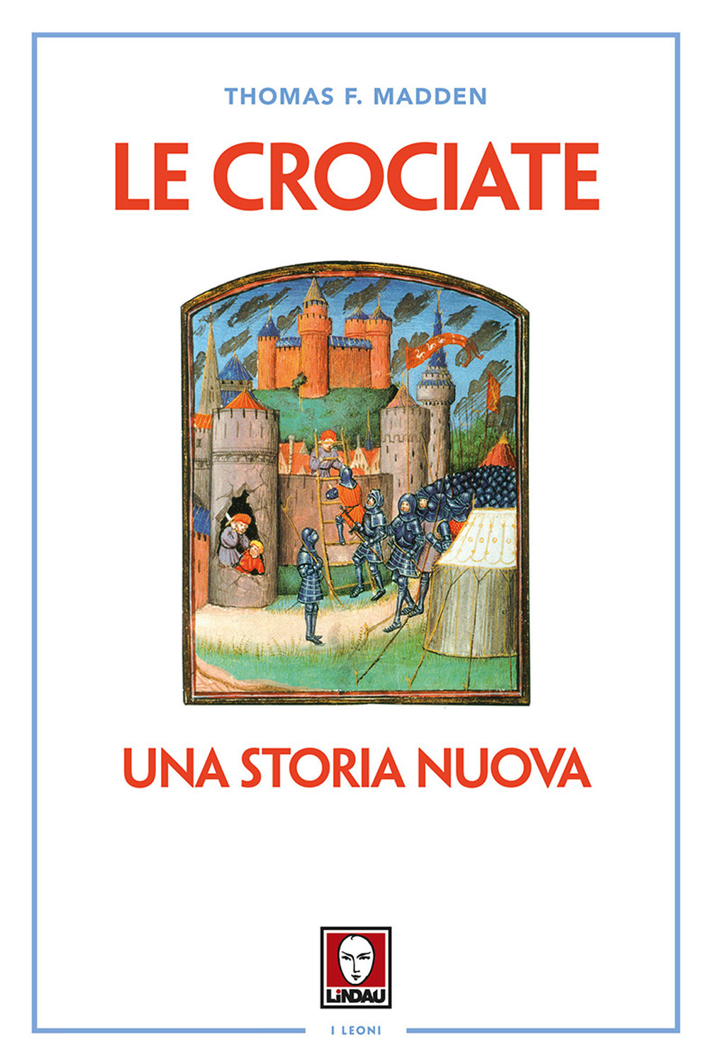 Le crociate. Una storia nuova