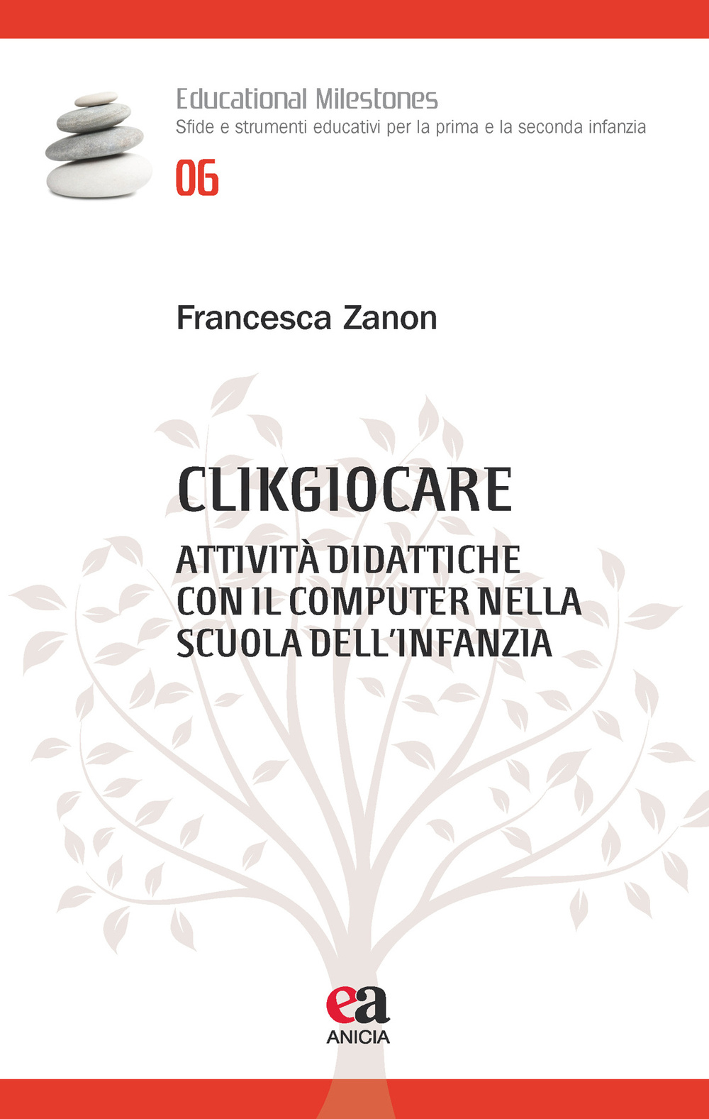 Clikgiocare. Attività didattiche con il computer nella scuola dell'infanzia