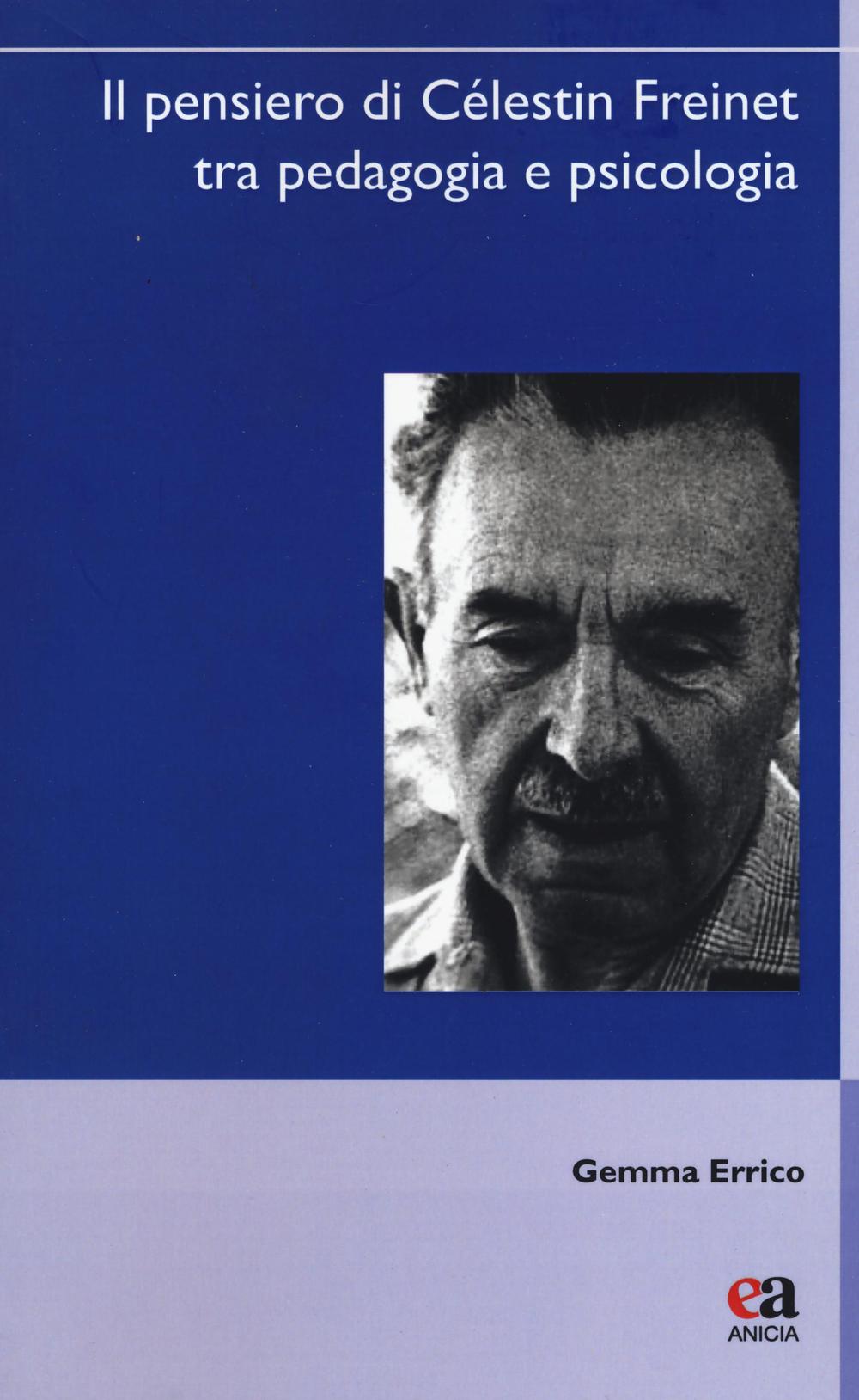 Il pensiero di Célestin Freinet tra pedagogia e psicologia