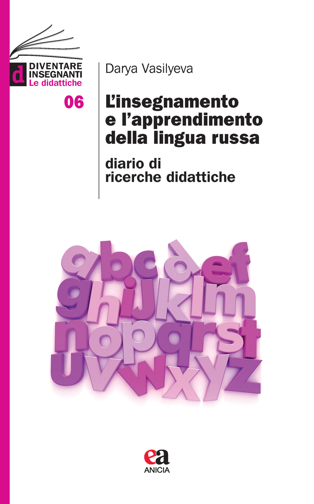 L'insegnamento e l'apprendimento della lingua russa. Diario di ricerche didattiche