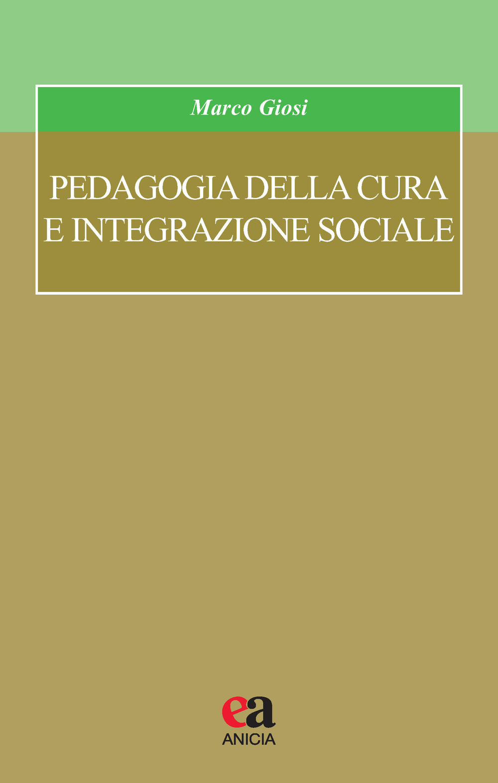Pedagogia della cura e integrazione sociale