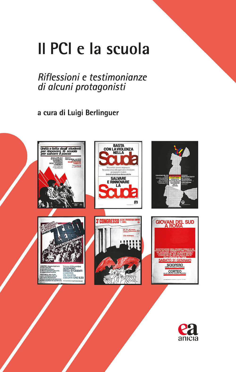 Il PCI e la scuola. Riflessioni e testimonianze di alcuni protagonisti