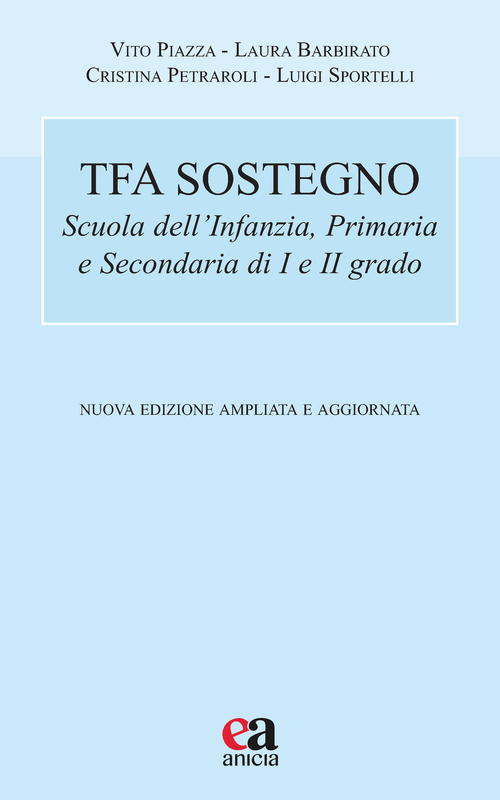 TFA sostegno. Scuola dell'infanzia, primaria e secondaria di I e II grado