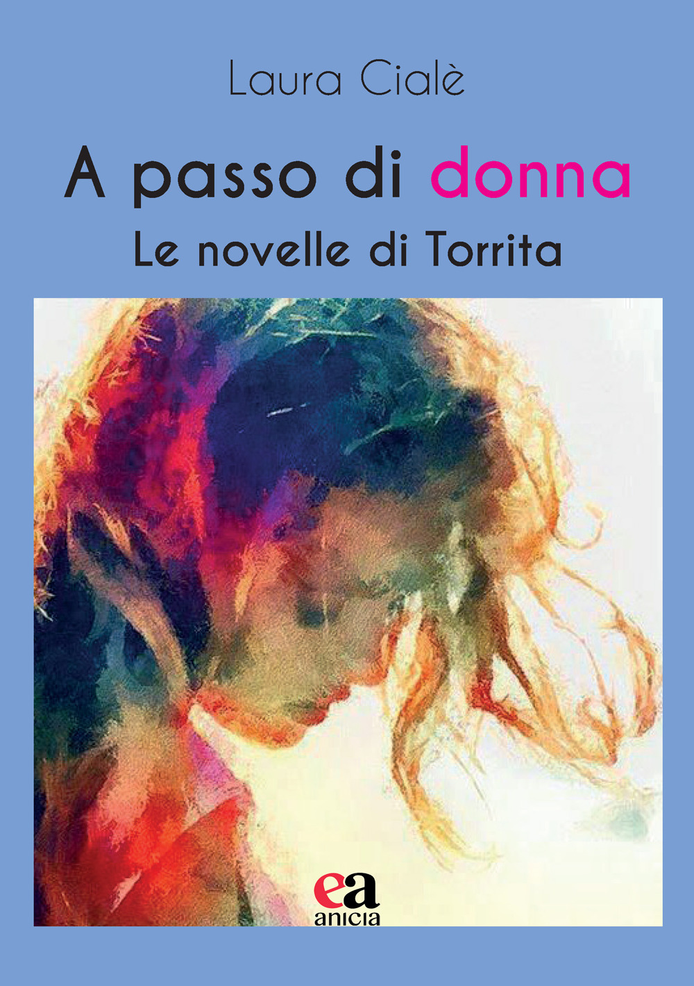 A passo di donna. Le novelle di Torrita
