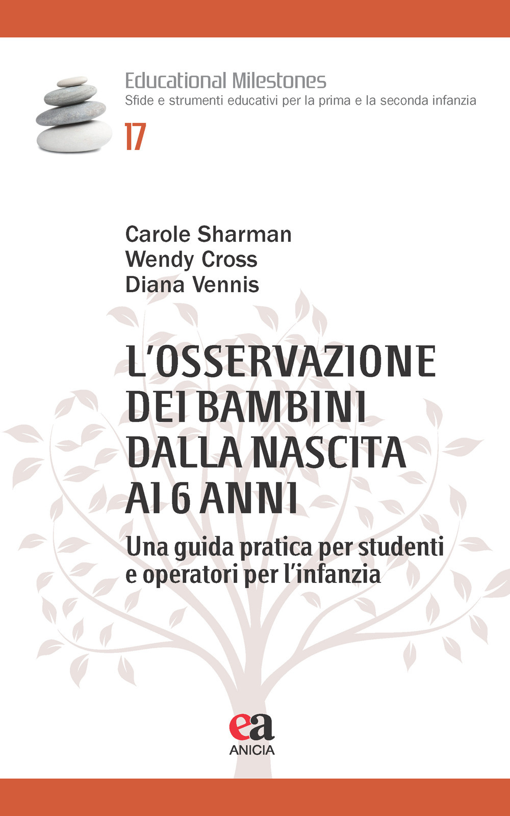 L'osservazione dei bambini dalla nascita ai 6 anni. Una guida pratica per studenti e operatori per l’infanzia