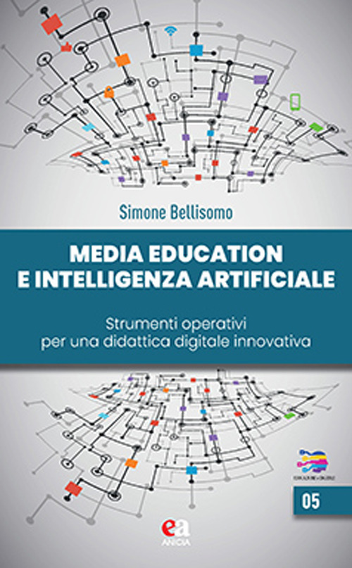 Media education e intelligenza artificiale. Strumenti operativi per una didattica digitale innovativa
