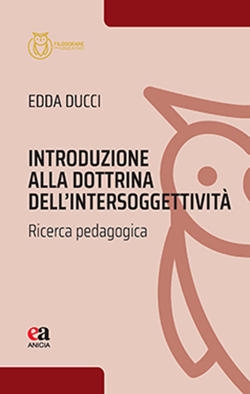 Introduzione alla dottrina dell'intersoggettività. Ricerca pedagogica