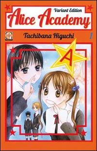 Alice academy. Ediz. variant. Vol. 1