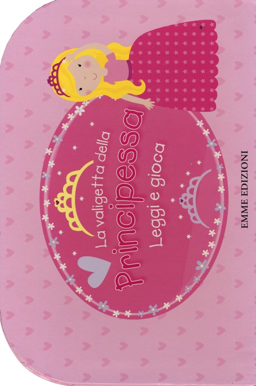 La valigetta della principessa. Leggi e gioca