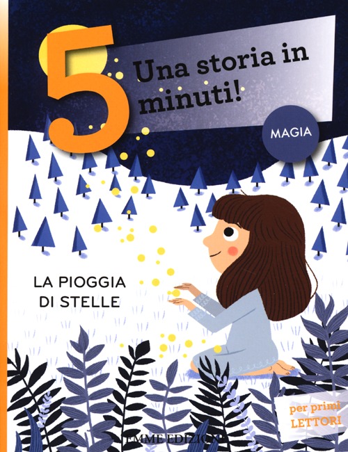 La pioggia di stelle. Una storia in 5 minuti!