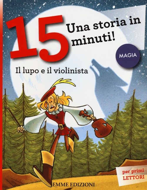 Il lupo e il violinista. Una storia in 15 minuti!