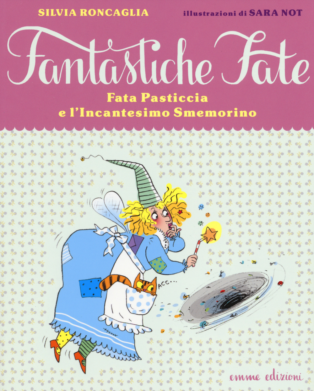 Fata Pasticcia e l'incantesimo smemorino