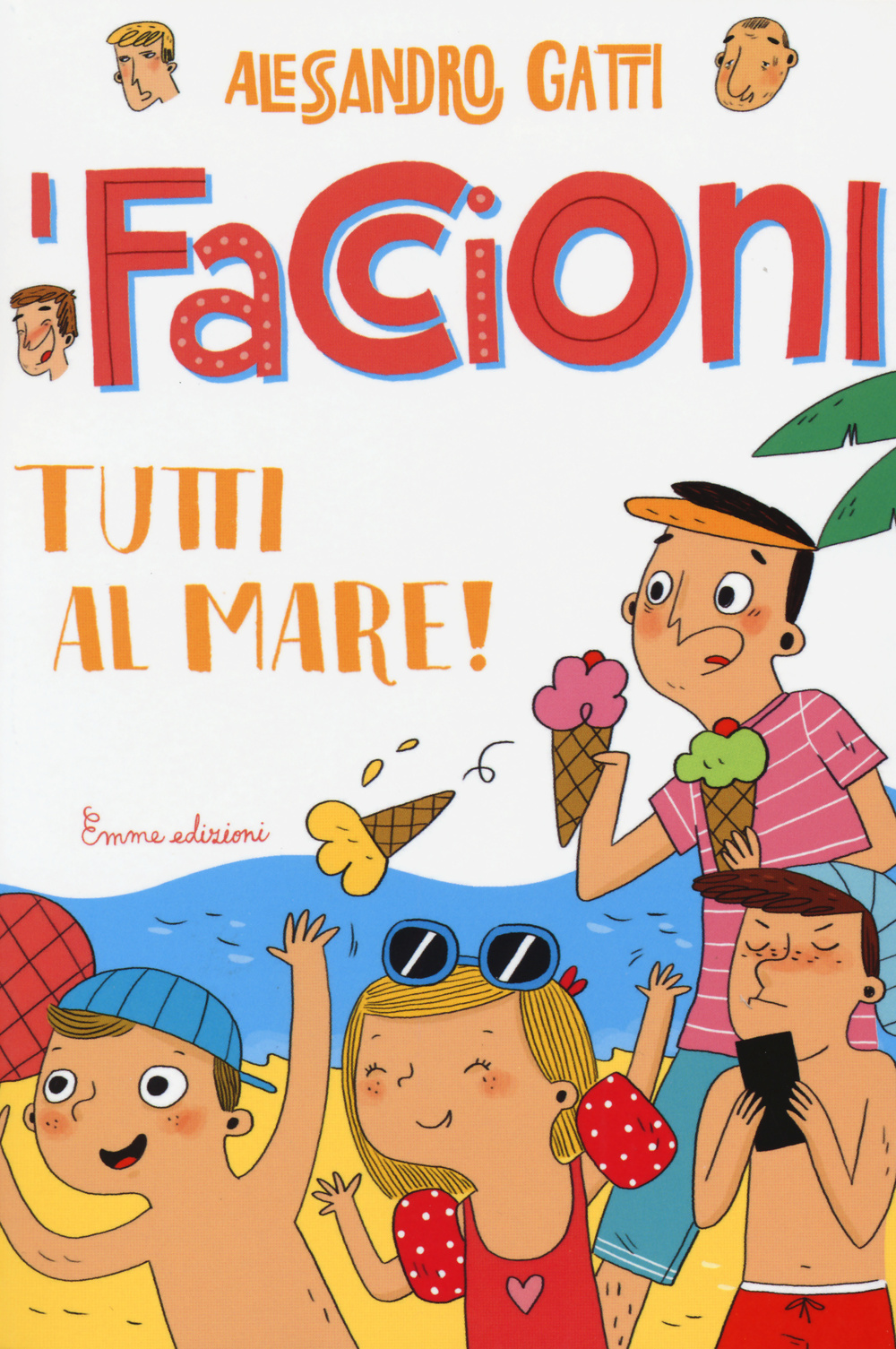 Tutti al mare! I Faccioni. Vol. 2