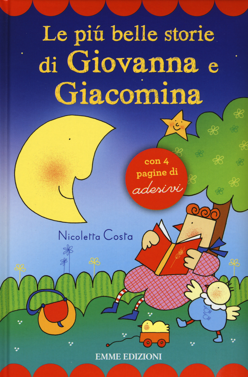 Le più belle storie di Giovanna e Giacomina. Con adesivi
