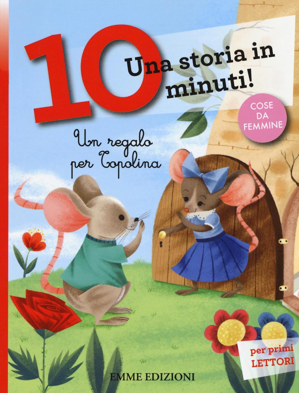 Un regalo per Topolina. Una storia in 10 minuti!