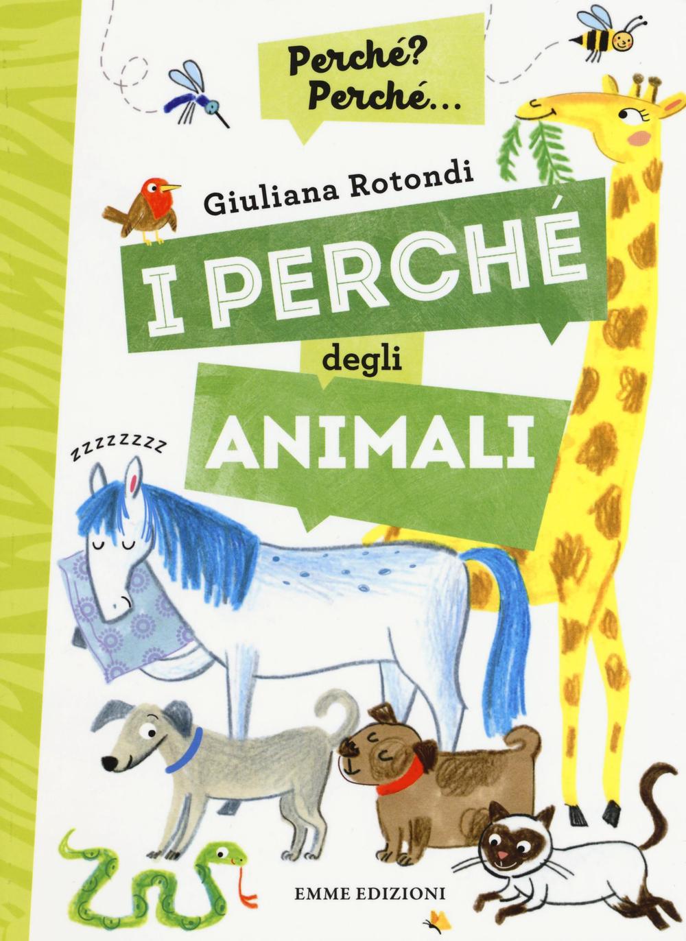 I perché degli animali
