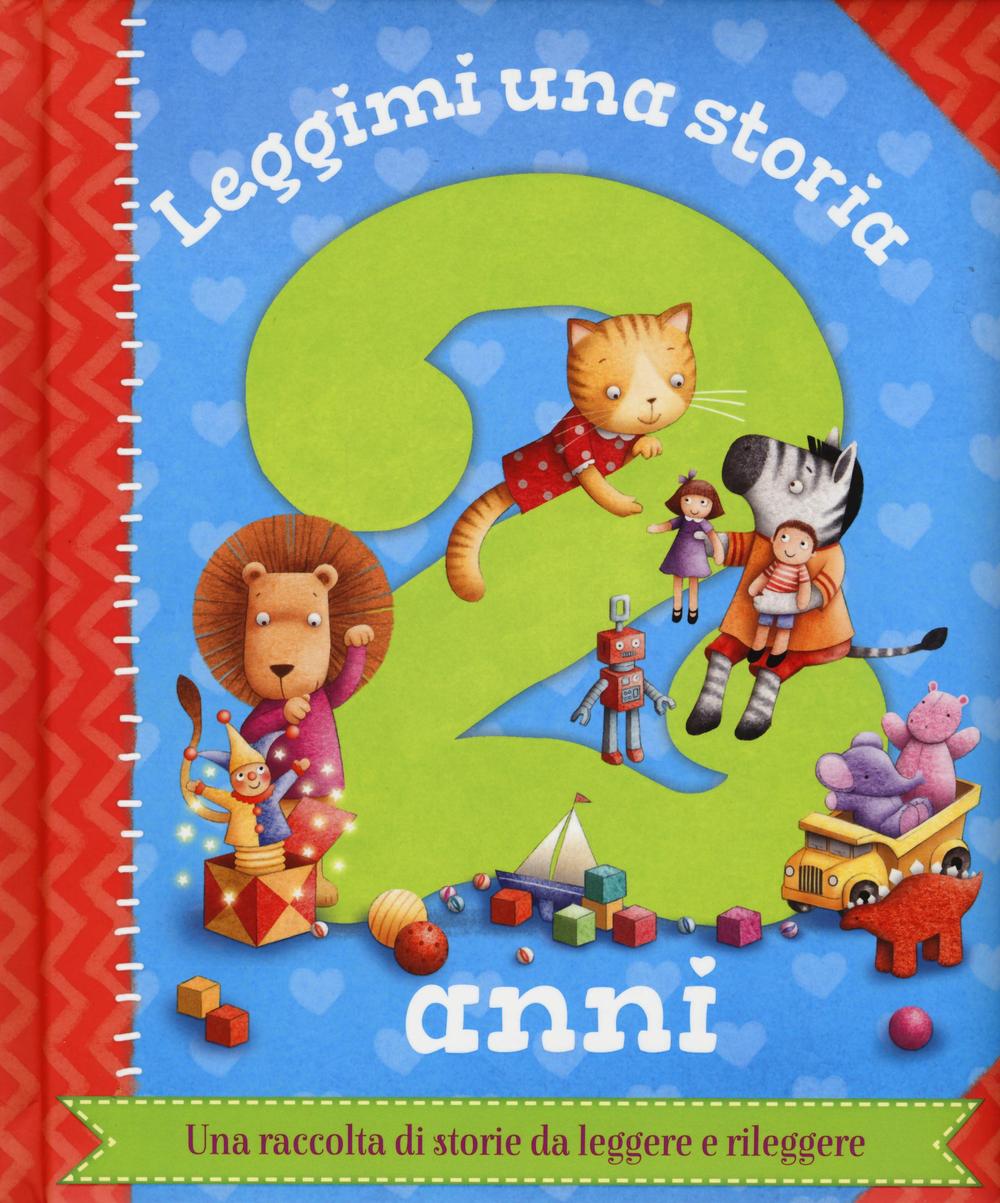 Leggimi una storia. 2 anni