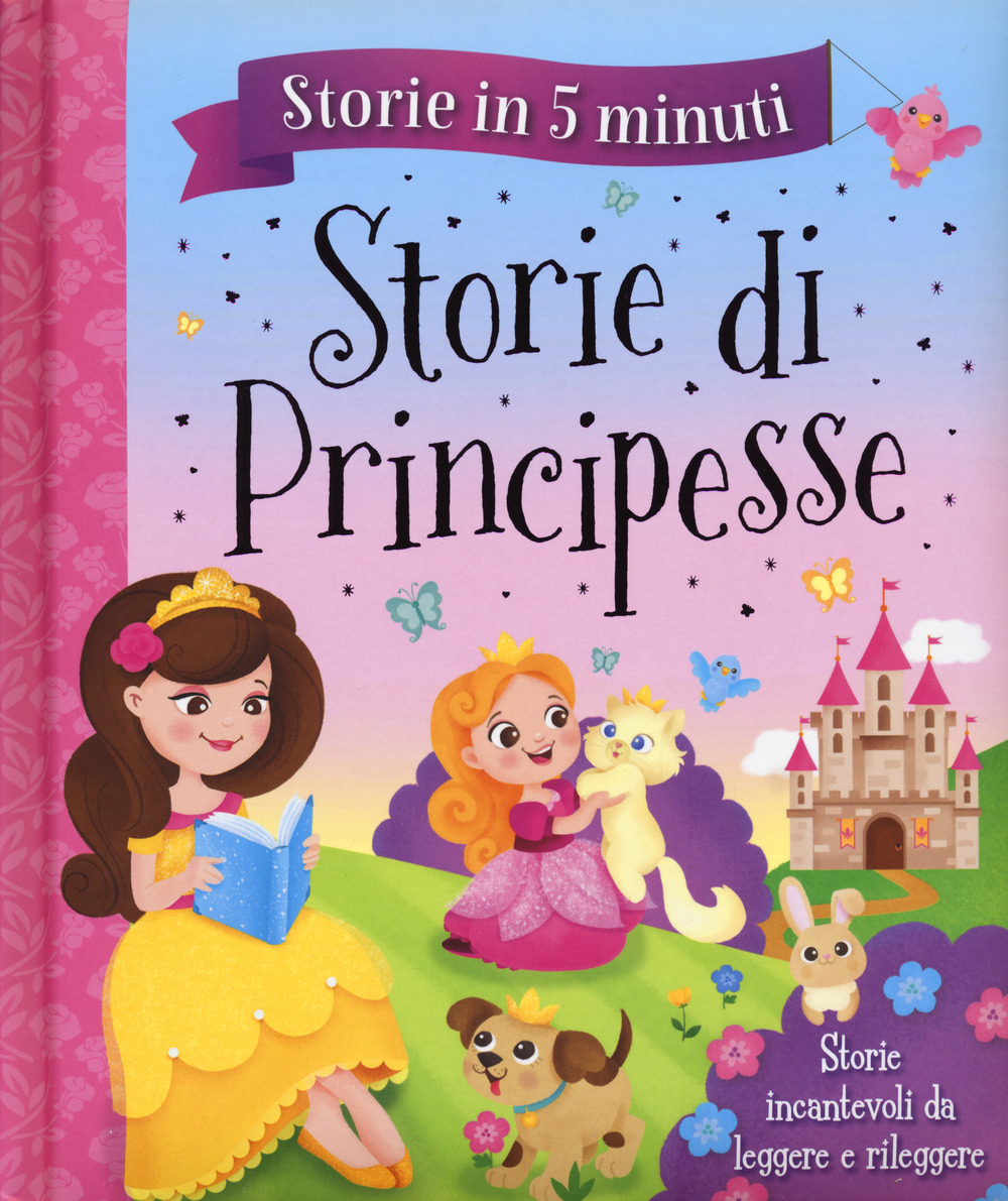 Storie di principesse. Storie in 5 minuti