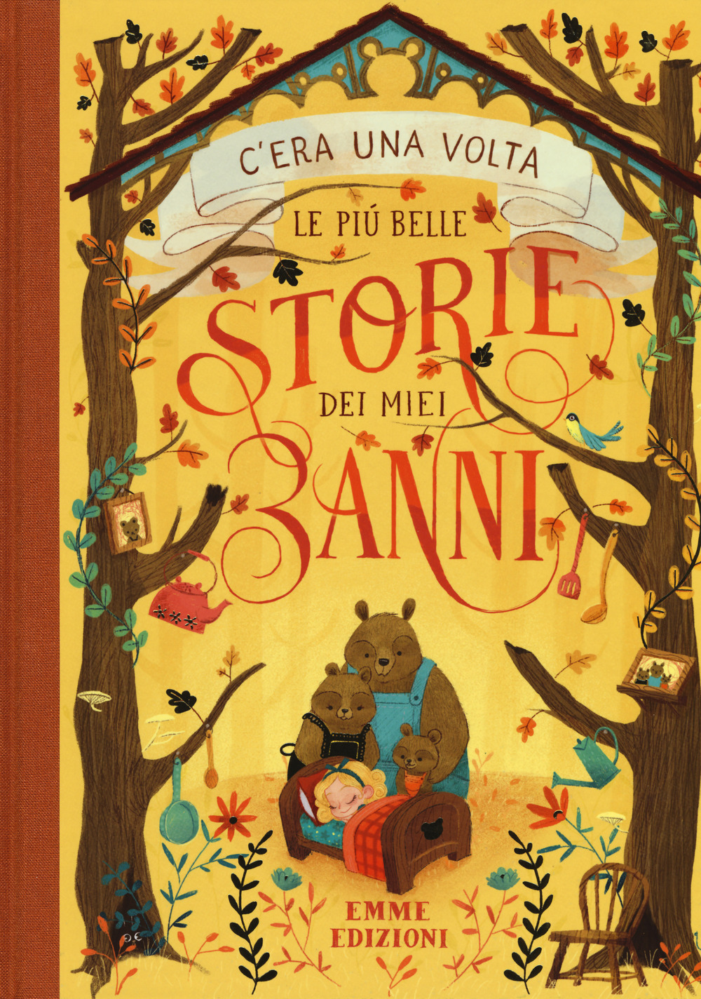 C'era una volta. Le più belle storie dei miei 3 anni