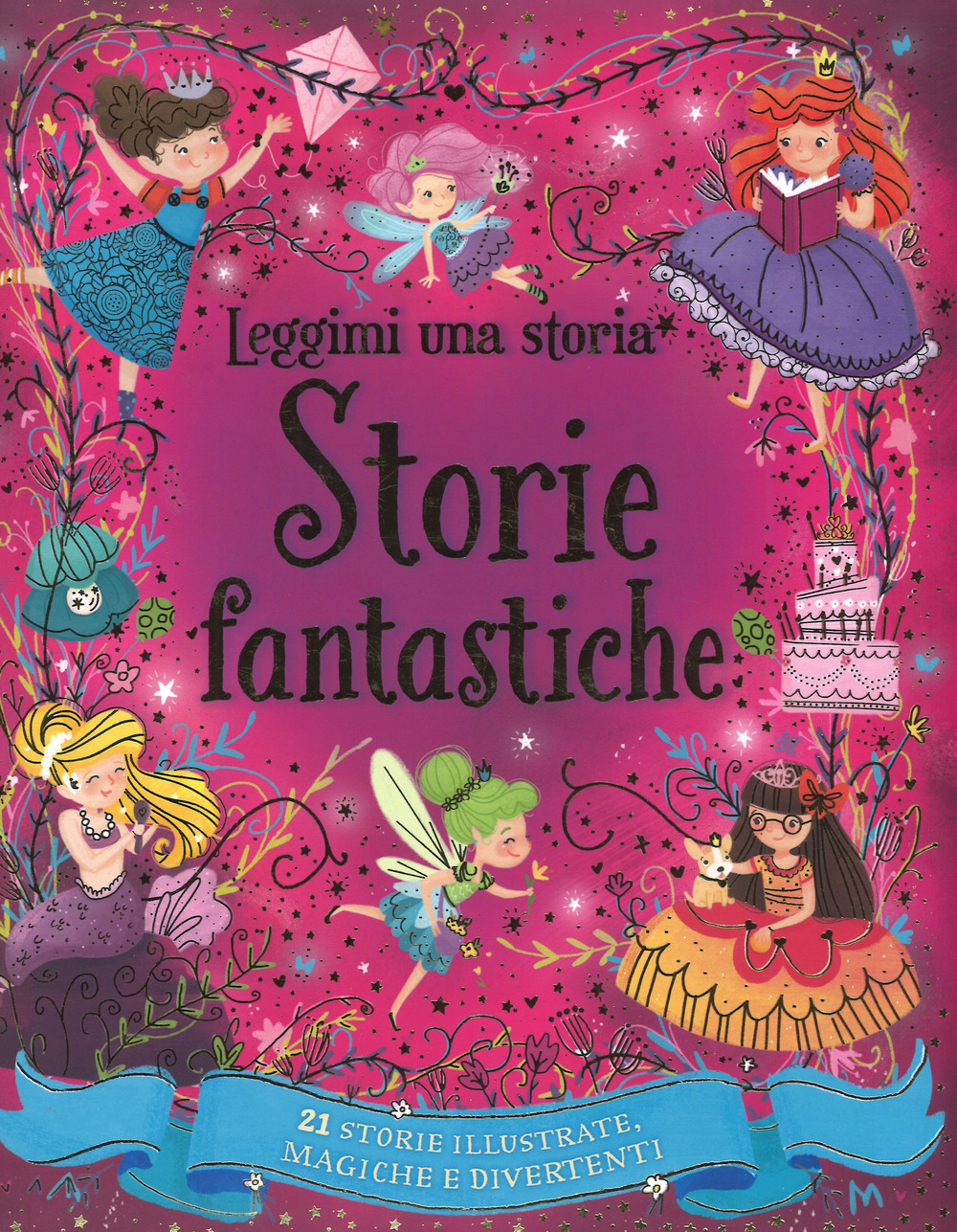 Storie fantastiche. Leggimi una storia