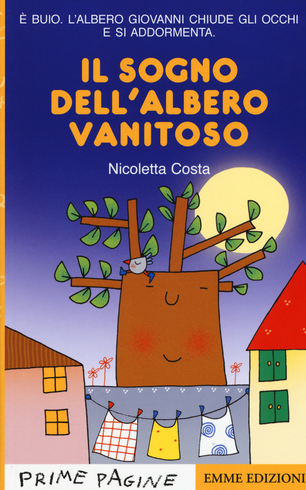 Il sogno dell'albero vanitoso. Stampatello maiuscolo