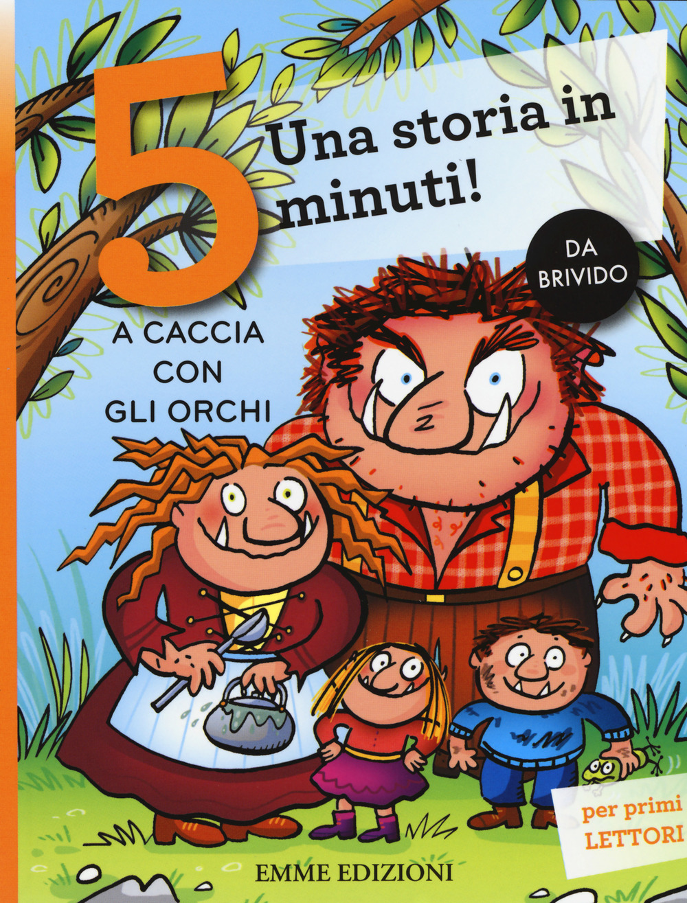 A caccia con gli orchi. Una storia in 5 minuti!