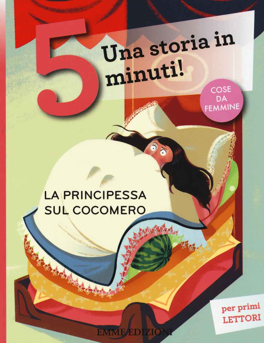 La principessa sul cocomero. Una storia in 5 minuti!