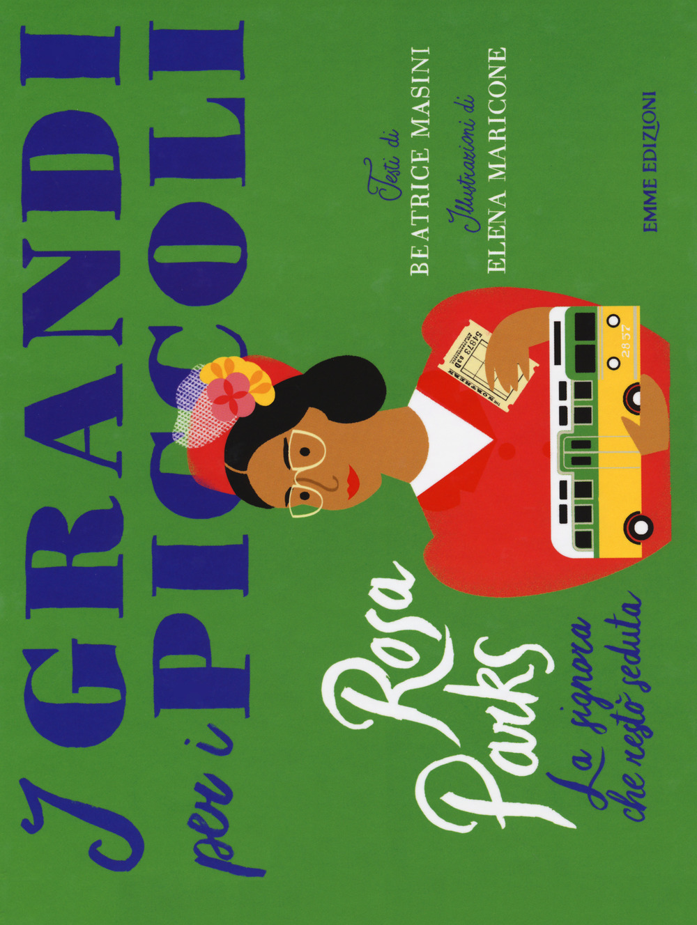 Rosa Parks. La signora che restò seduta