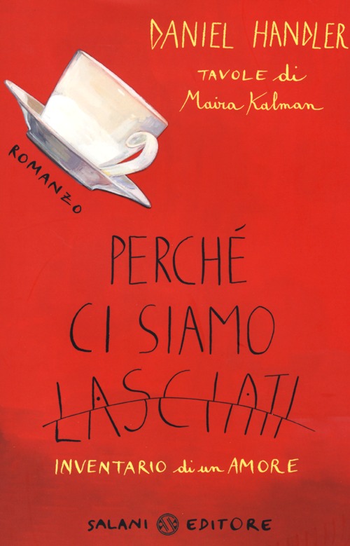 Perché ci siamo lasciati. Inventario di un amore