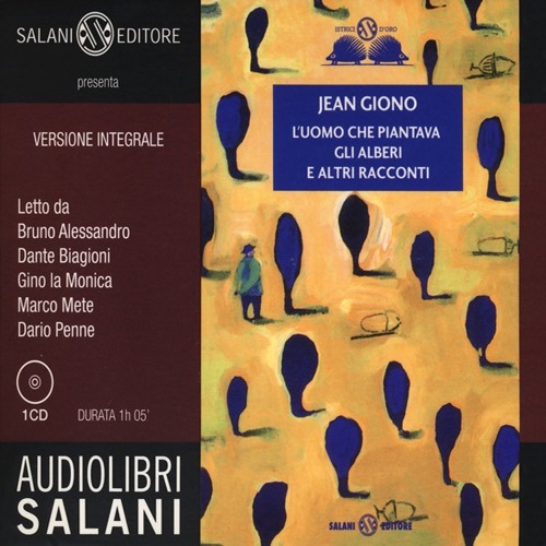 L'uomo che piantava gli alberi e altri racconti. Audiolibro. CD Audio