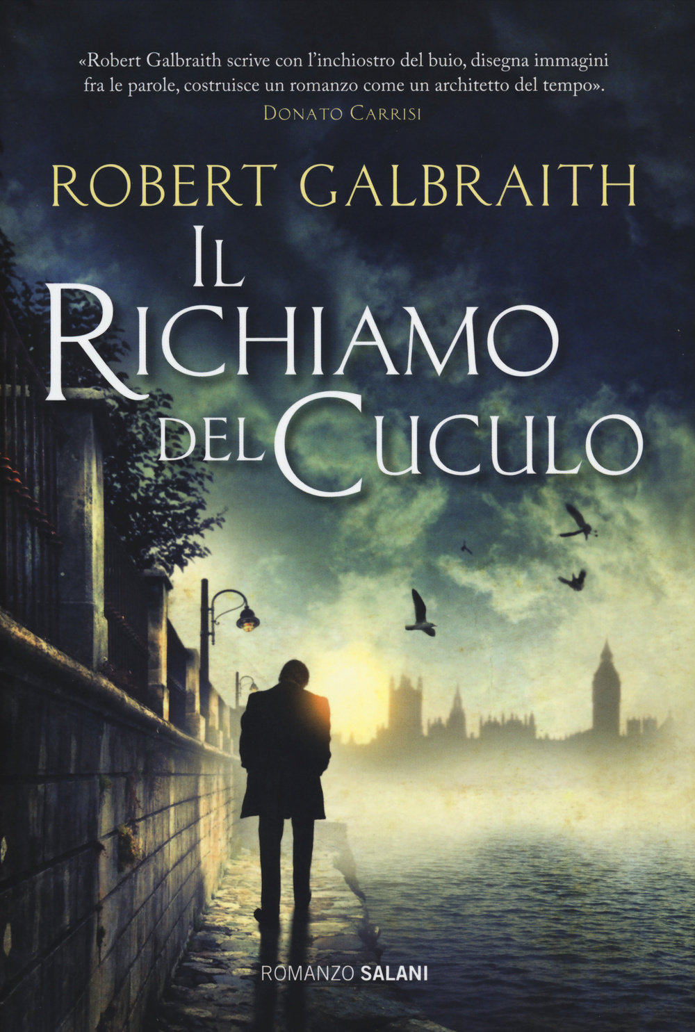 Il richiamo del cuculo. Un’indagine di Cormoran Strike
