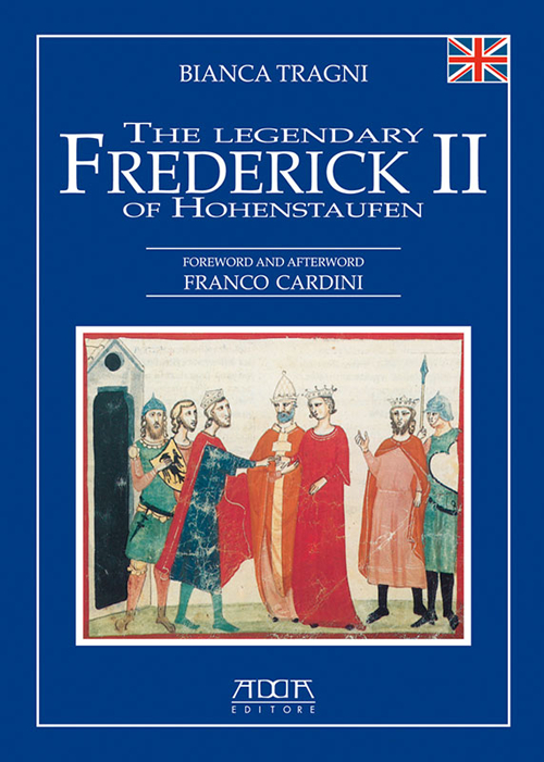 The legendary Frederick II of Hohenstaufen