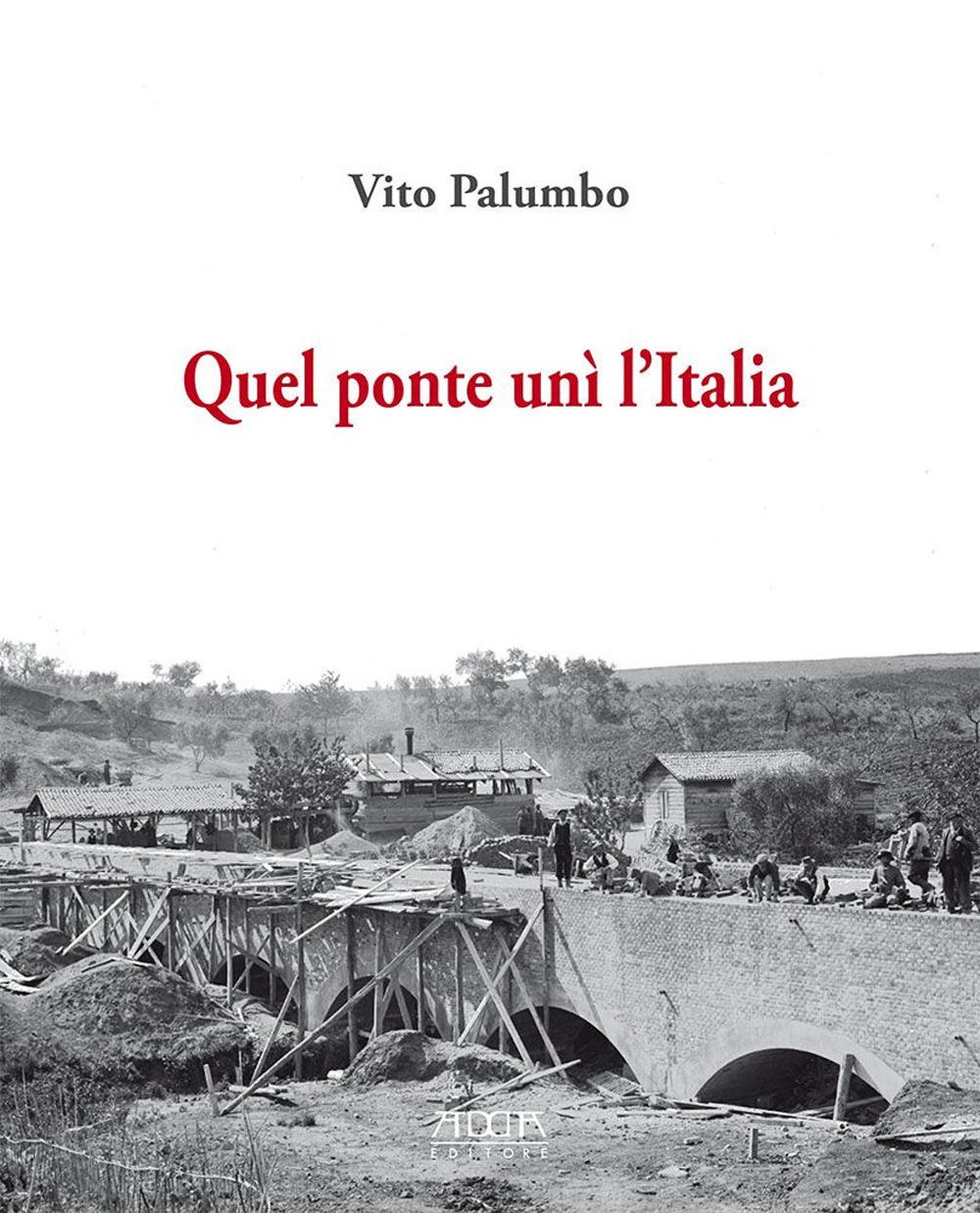 Quel ponte unì l'Italia
