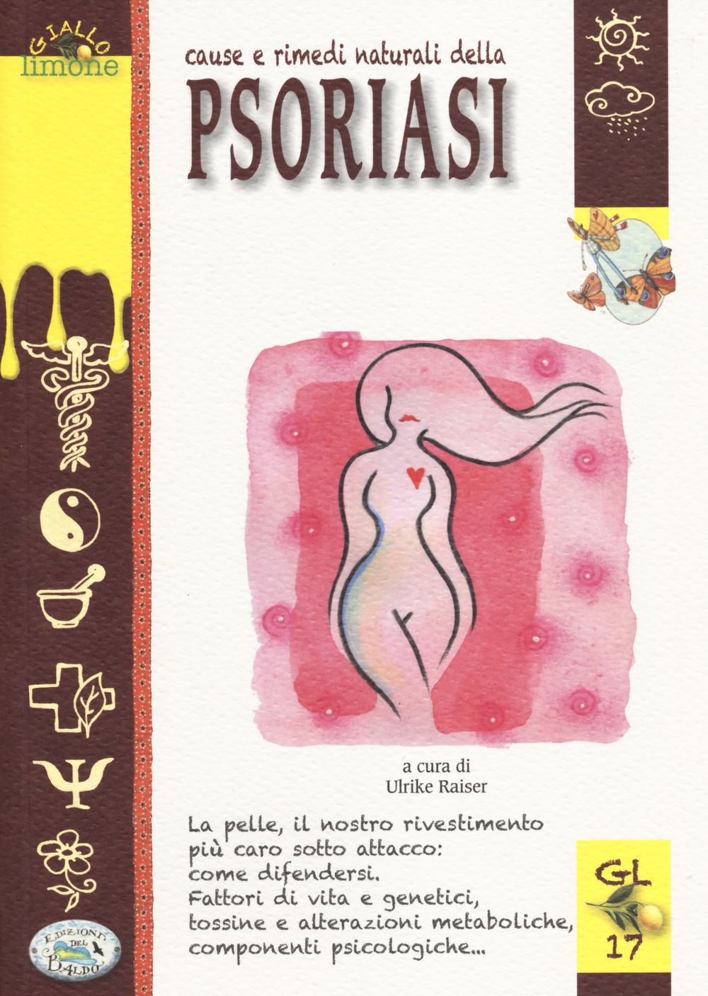 Cause e rimedi naturali della psoriasi