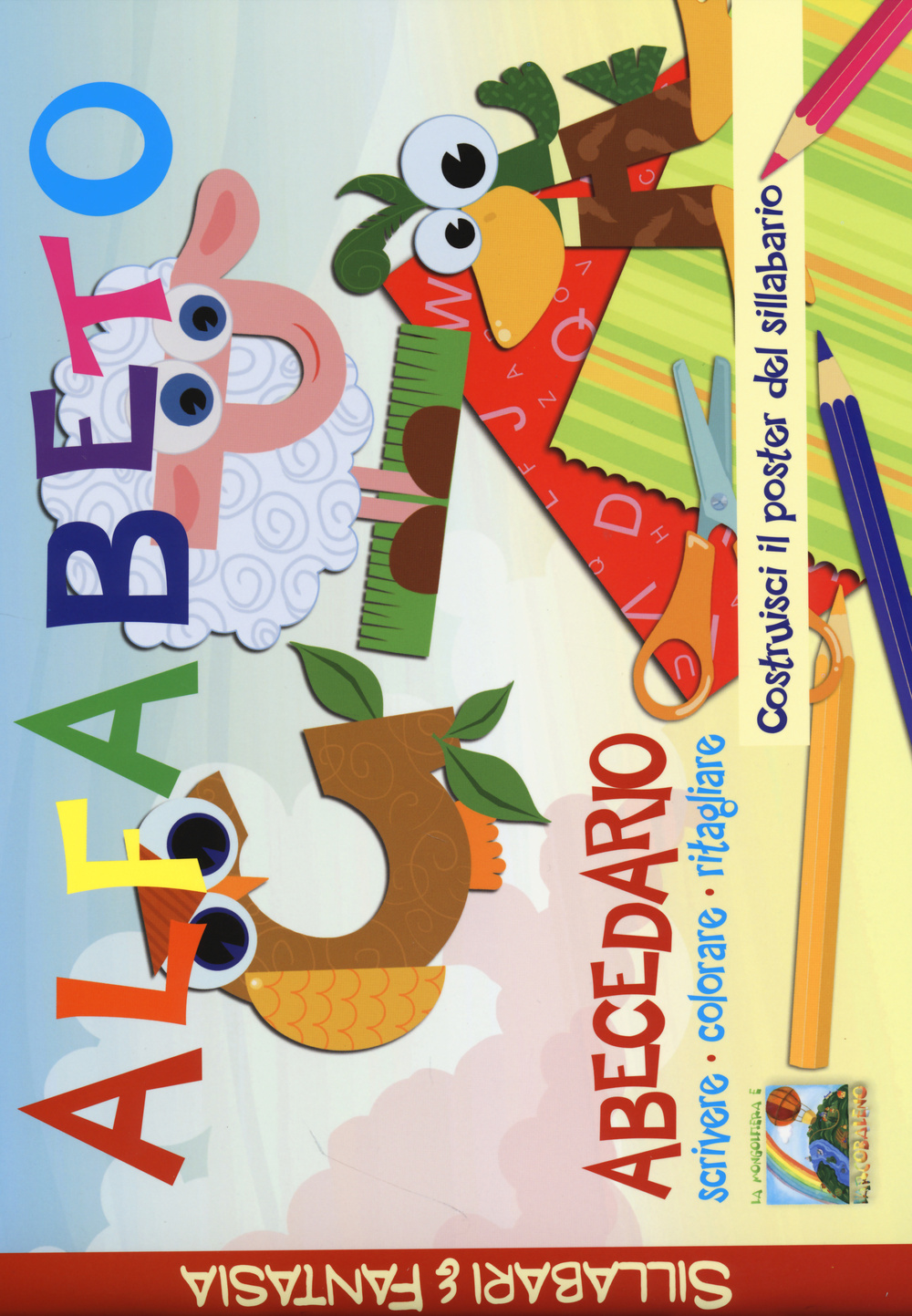 Alfabeto. Abecedario. Scrivere, colorare, ritagliare. Costruisci il poster del sillabario