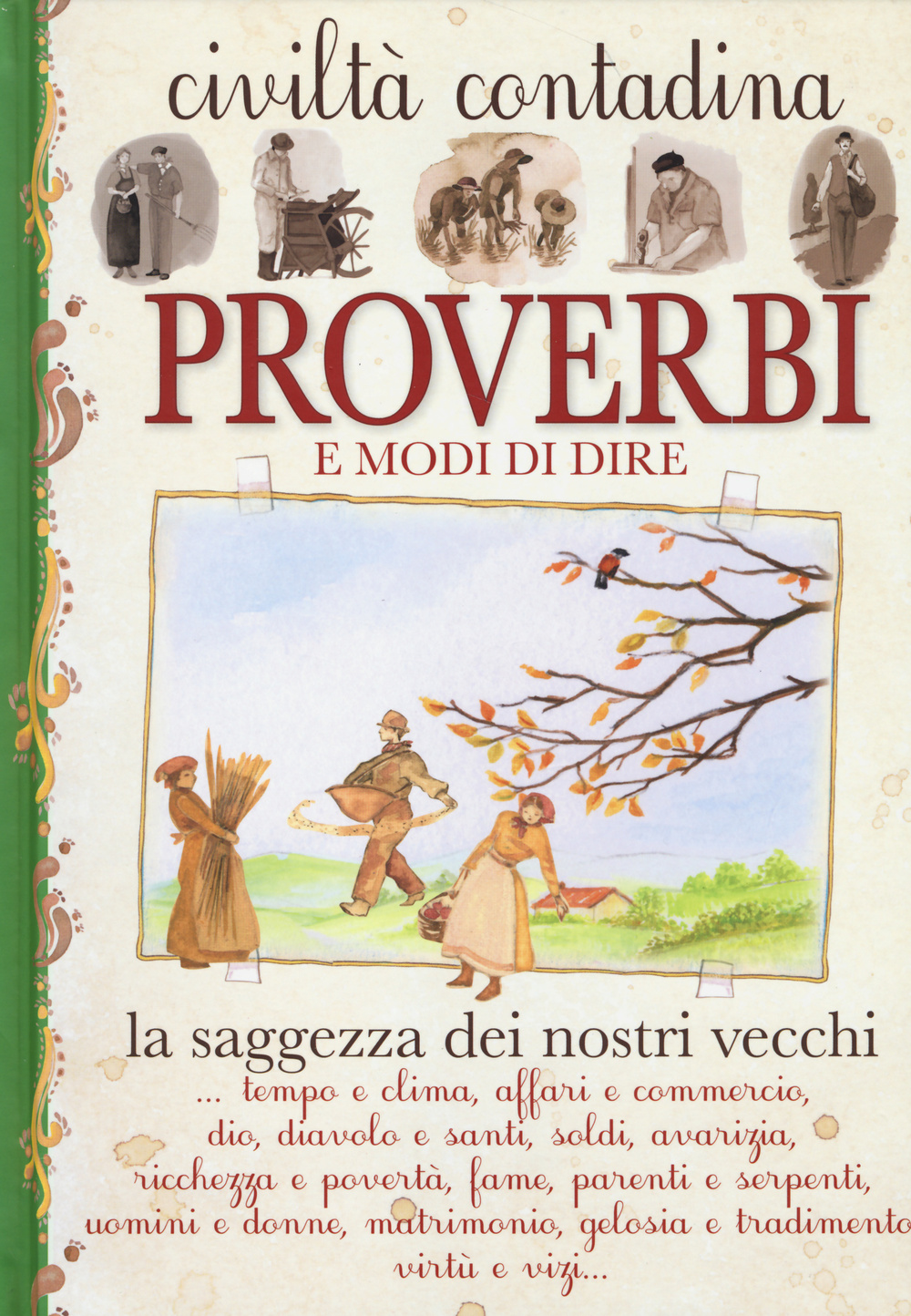 Proverbi e modi di dire. Civiltà contadina
