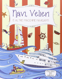 Navi, velieri e altre macchine naviganti