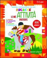 Le mie attività preferite. Allenare l'intelligenza con gli adesivi