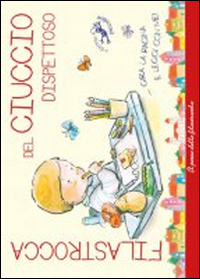 Filastrocca del ciuccio dispettoso... Gira la pagina e leggi con me!