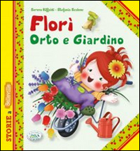 Florì orto e giardino