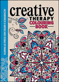 Creative therapy. Colouring book. Elimina lo stress con colori e scarabocchi