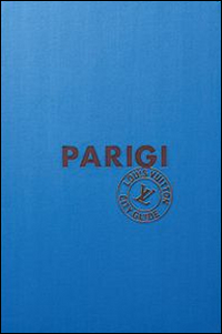Parigi. Louis Vuitton City Guide