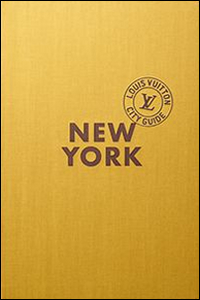 New York. Louis Vuitton City Guide. Ediz. italiana