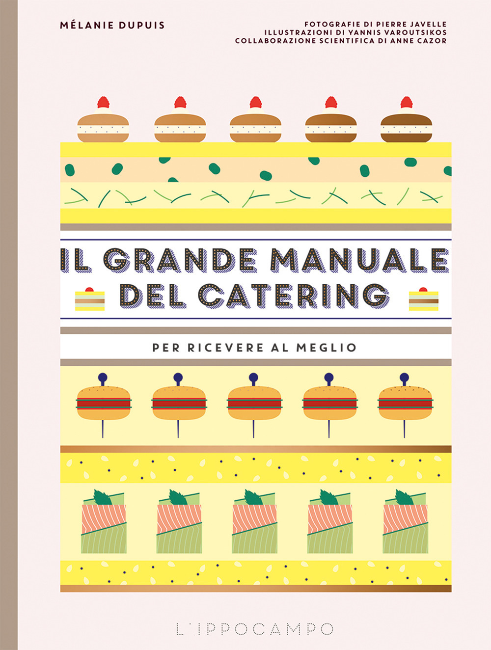 Il grande manuale del catering. Per ricevere al meglio