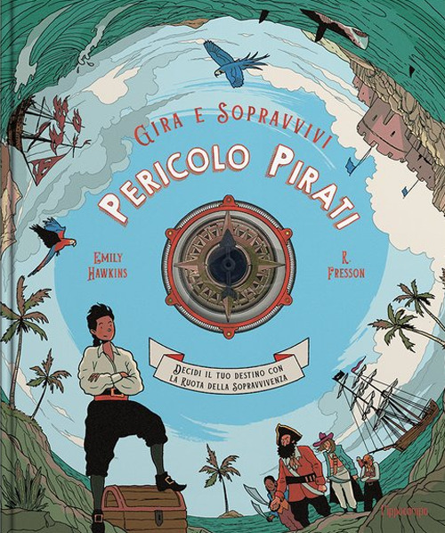 Pericolo pirati. Decidi il tuo destino con la ruota della sopravvivenza. Gira e sopravvivi