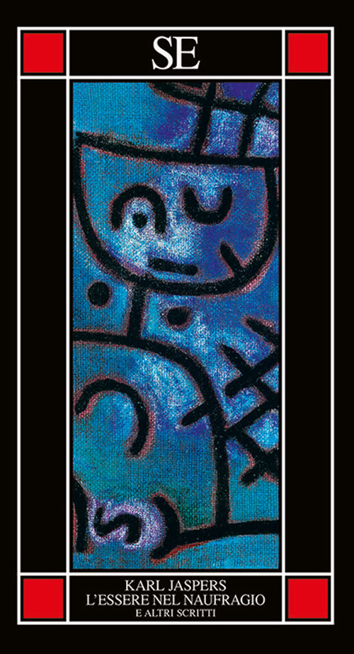 L'essere nel naufragio e altri scritti