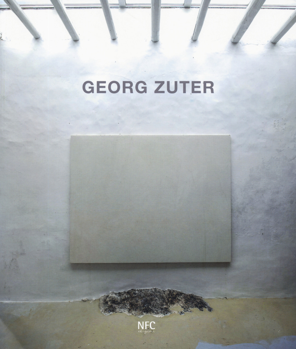Georg Zuter. Catalogo della mostra (Bologna, 18 maggio-13 giugno 2019)